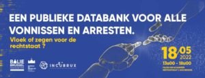 EEN PUBLIEKE DATABANK VOOR ALLE VONNISSEN EN ARRESTEN